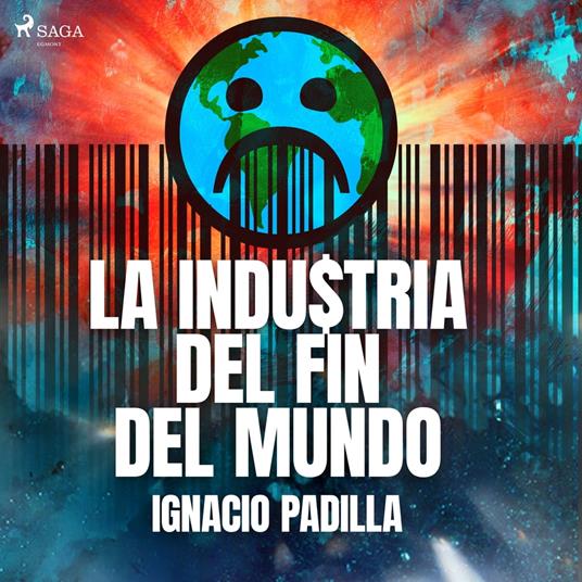 La industria del fin del mundo