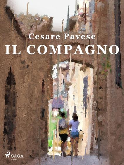 Il compagno - Cesare Pavese - ebook