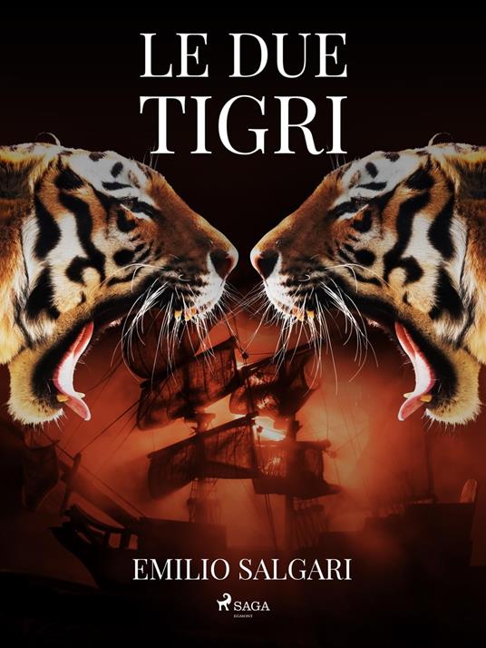 Le due tigri - Emilio Salgari - ebook