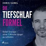 Die Tiefschlaf-Formel: Voller Energie - ohne eine Minute länger zu schlafen