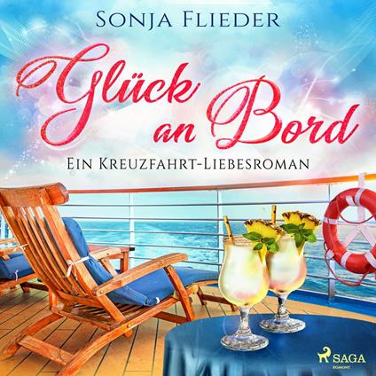 Glück an Bord: Ein Kreuzfahrt-Liebesroman