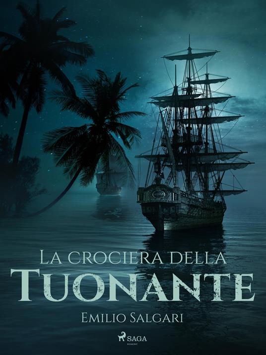 La crociera della Tuonante - Emilio Salgari - ebook