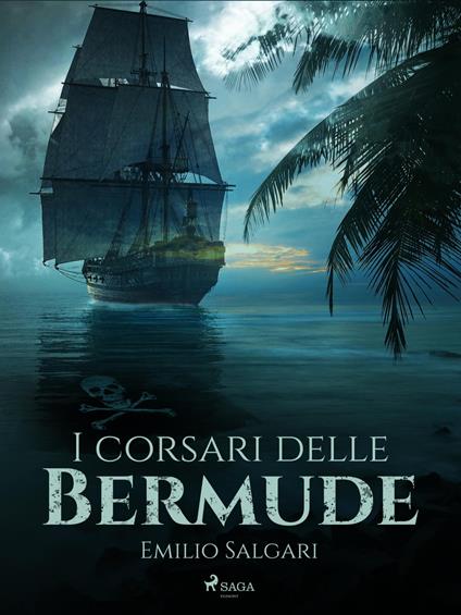 I corsari delle Bermude - Emilio Salgari - ebook