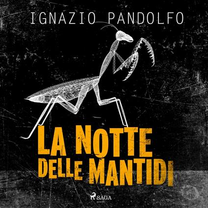 La notte delle mantidi