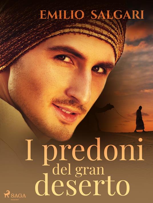 I predoni del gran deserto - Emilio Salgari - ebook