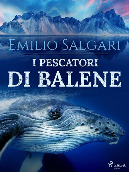 I pescatori di balene - Emilio Salgari - ebook