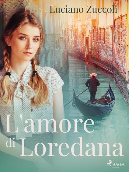 L'amore di Loredana - Luciano Zuccoli - ebook