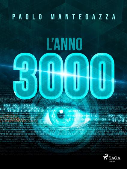 L'anno 3000 - Paolo Mantegazza - ebook