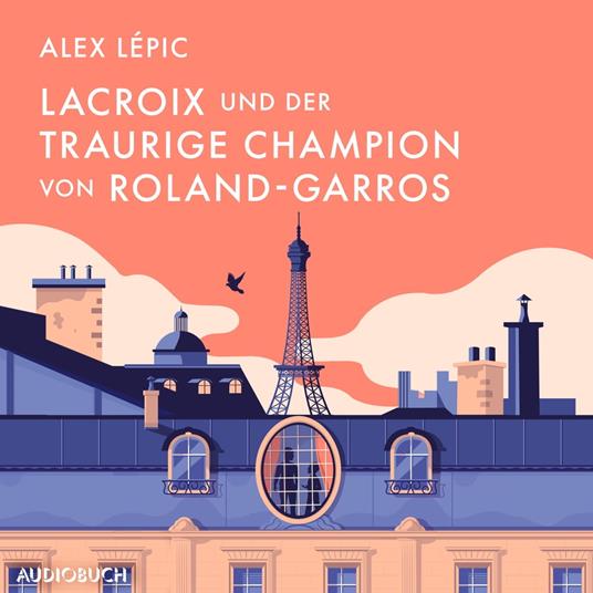 Lacroix und der traurige Champion von Roland-Garros