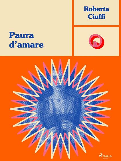 Paura d'amare - Roberta Ciuffi - ebook