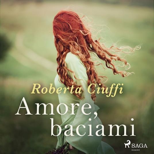 Amore, baciami