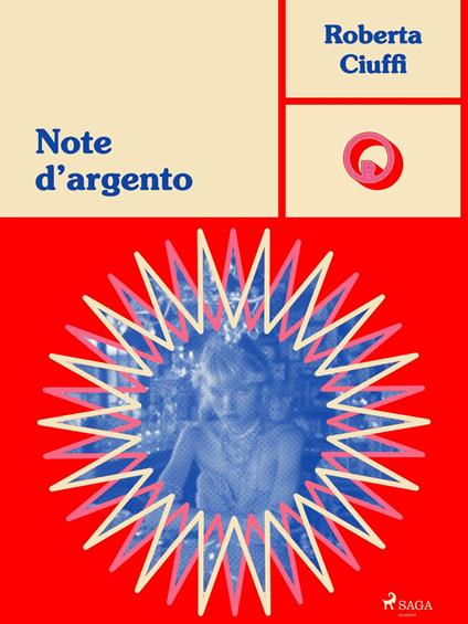 Note d'argento - Roberta Ciuffi - ebook