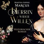 Herrin wider Willen