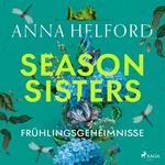 Season Sisters – Frühlingsgeheimnisse