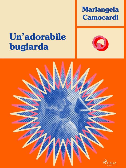 Un'adorabile bugiarda - Mariangela Camocardi - ebook