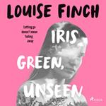 Iris Green, Unseen