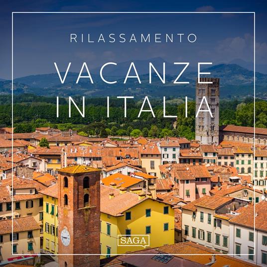 Rilassamento - Vacanze in Italia