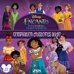 Encanto – La fantastique famille Madrigal (Compilation d'histoires audio)