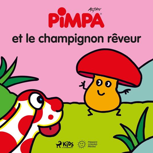 Pimpa et le champignon rêveur