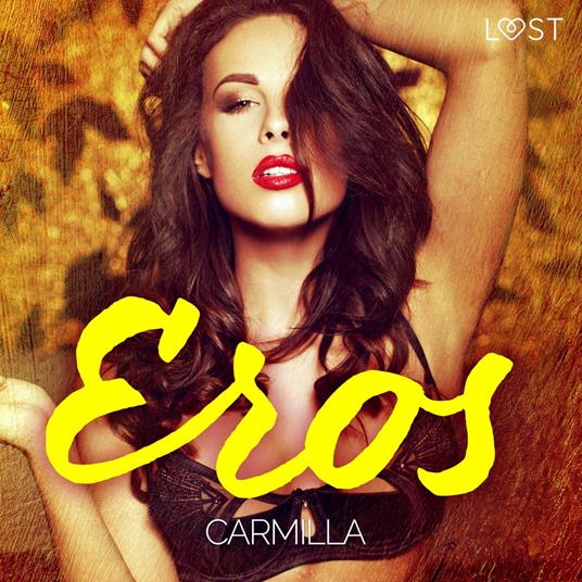Eros - Esperimenti sexy in hotel - , Carmilla - Audiolibro | IBS