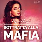 Sottratta alla mafia - racconto erotico