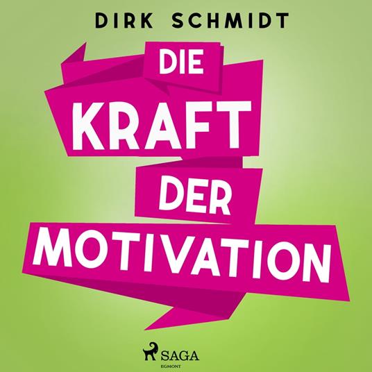 Die Kraft der Motivation