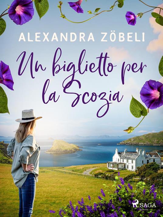 Un biglietto per la Scozia - Alexandra Zöbeli,Emma Lenzi - ebook