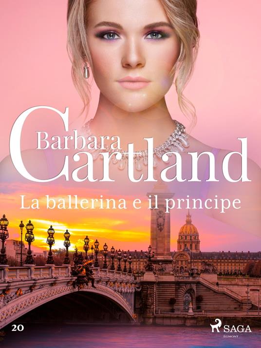 La ballerina e il principe (La collezione eterna di Barbara Cartland 20) -  Cartland, Barbara - Ebook - EPUB3 con Adobe DRM | IBS