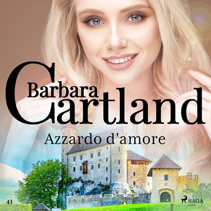 Azzardo d'amore (La collezione eterna di Barbara Cartland 43)