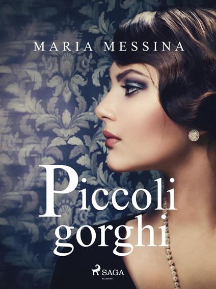 Piccoli gorghi - Maria Messina - ebook