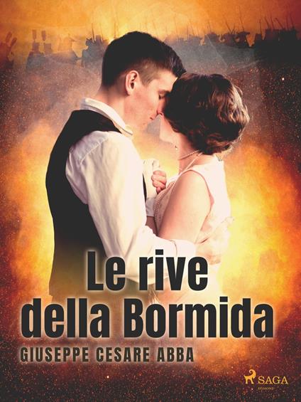 Le rive della Bormida - Giuseppe Cesare Abba - ebook