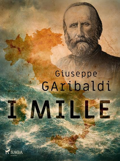 I Mille - Giuseppe Garibaldi - ebook