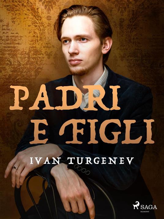 Padri e figli - Ivan Sergeevich Turgenev,Federigo Verdinois - ebook