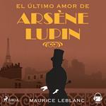 El último amor de Arsène Lupin