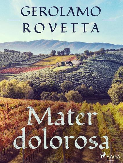 Mater dolorosa - Gerolamo Rovetta - ebook