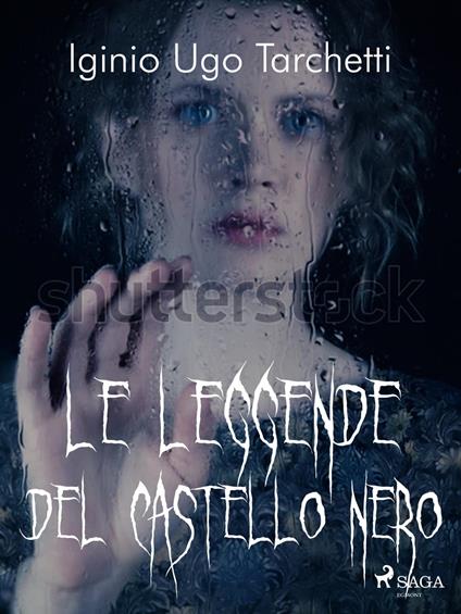 Le leggende del castello nero - Iginio Ugo Tarchetti - ebook