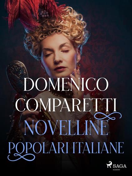 Novelline popolari italiane - Domenico Comparetti - ebook