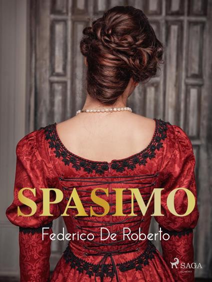 Spasimo - Federico De Roberto - ebook