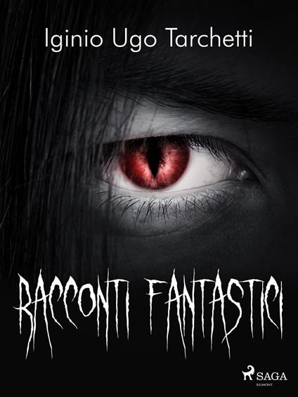 Racconti fantastici - Iginio Ugo Tarchetti - ebook