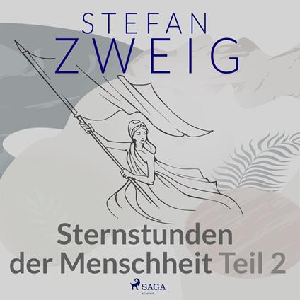 Sternstunden der Menschheit Teil 2