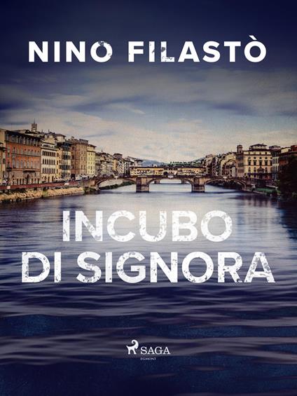 Incubo di signora - Nino Filastò - ebook