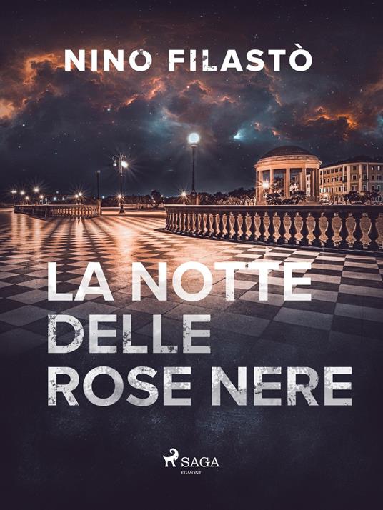 La notte delle rose nere - Nino Filastò - ebook