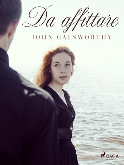 Da affittare - John Galsworthy,Gian Dàuli - ebook