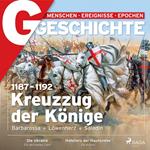 G/GESCHICHTE - 1187-1192: Kreuzzug der Könige - Barbarossa, Löwenherz, Saladin