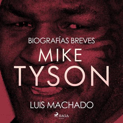 Biografías breves - Mike Tyson