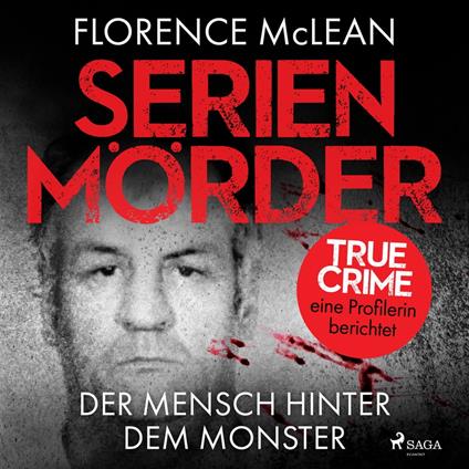 Serienmörder - Der Mensch hinter dem Monster