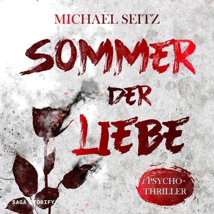 Sommer der Liebe - Psychothriller