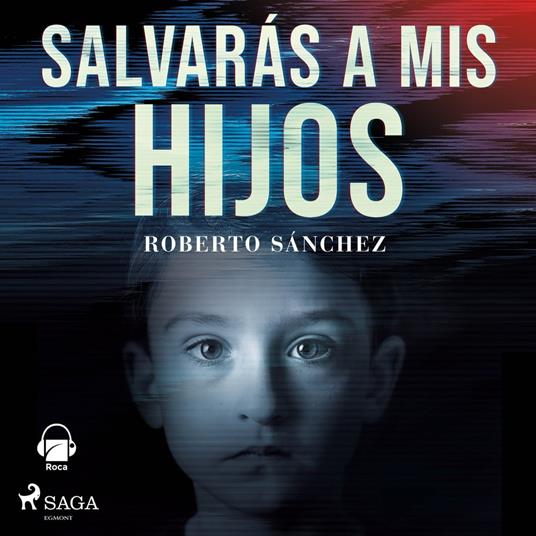 Salvarás a mis hijos