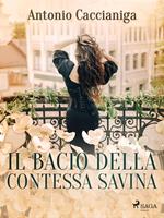 Il bacio della contessa Savina