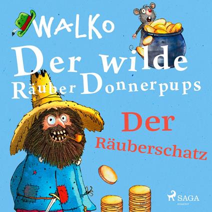 Der wilde Räuber Donnerpups – Der Räuberschatz